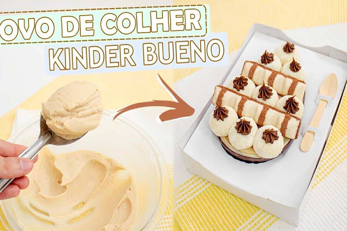 Ovo De Colher Kinder Bueno Para Deixar Todo Mundo Gua Na Boca