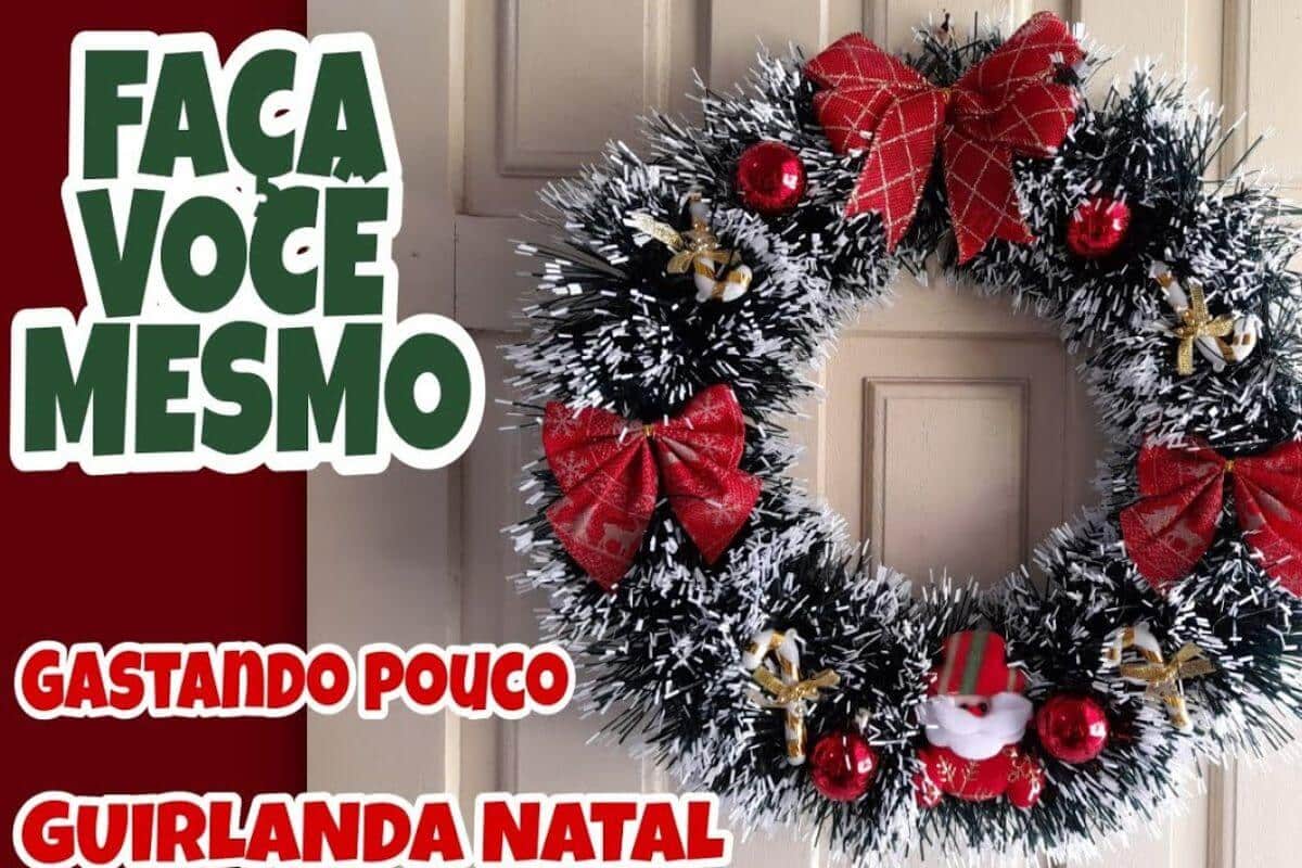 Como Fazer Guirlanda De Natal Gastando Pouco E Deixar Sua Casa Super