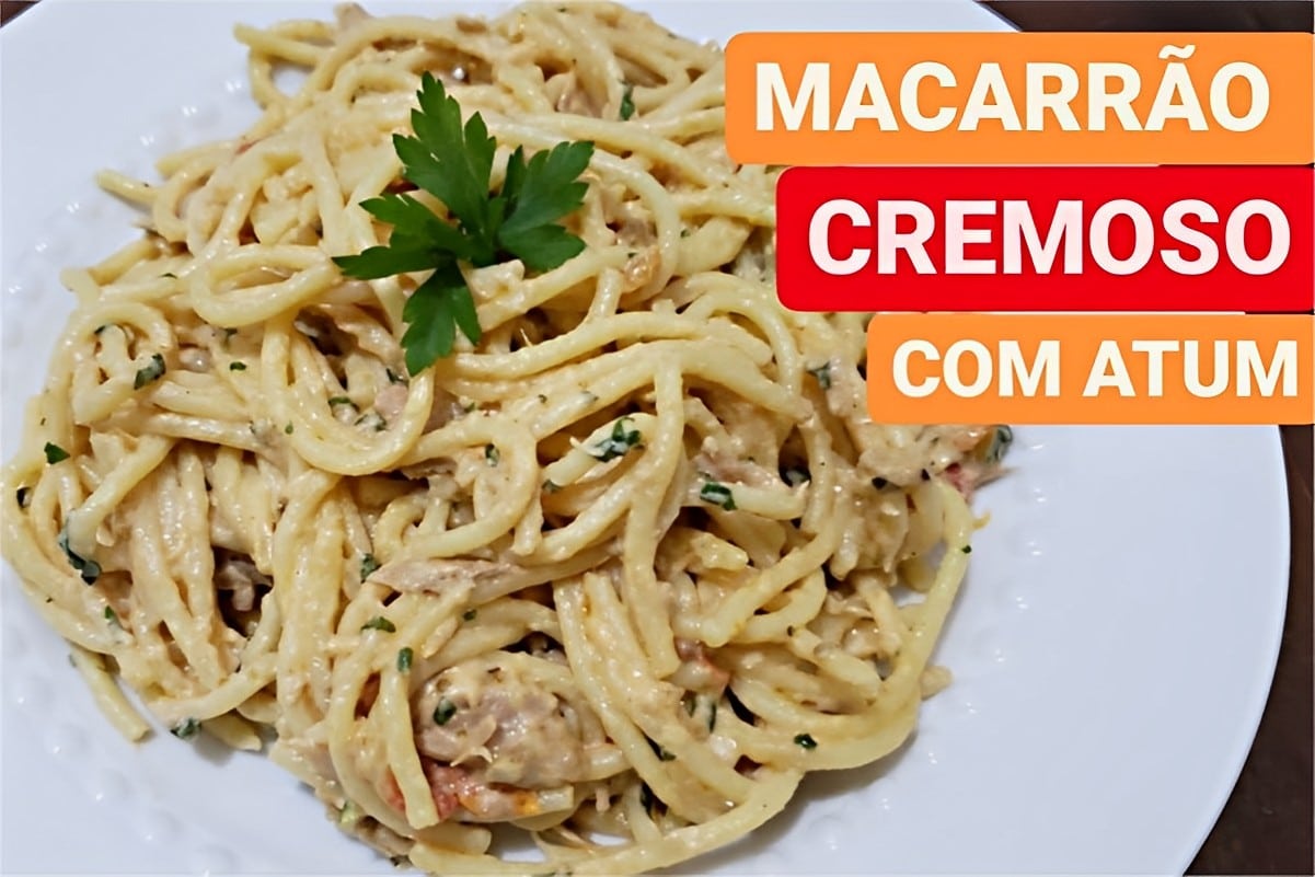 Macarrão cremoso com atum simples fácil de fazer e perfeito para a refeição do dia a dia