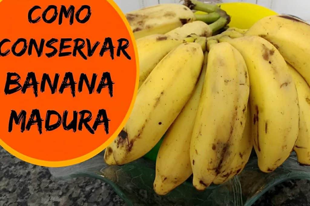 Como Conservar Banana Madura