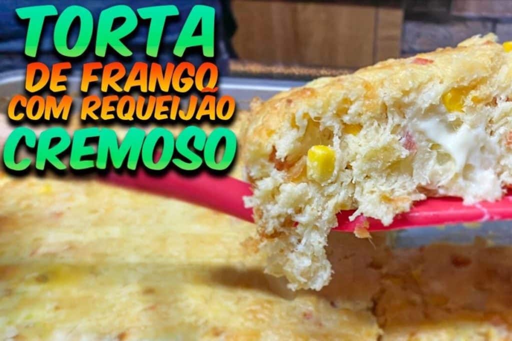 Torta De Frango Com Requeijão