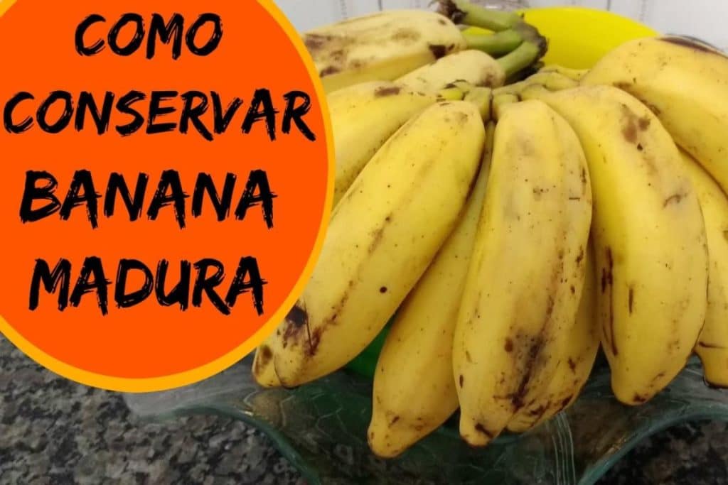 Como Conservar Banana Madura