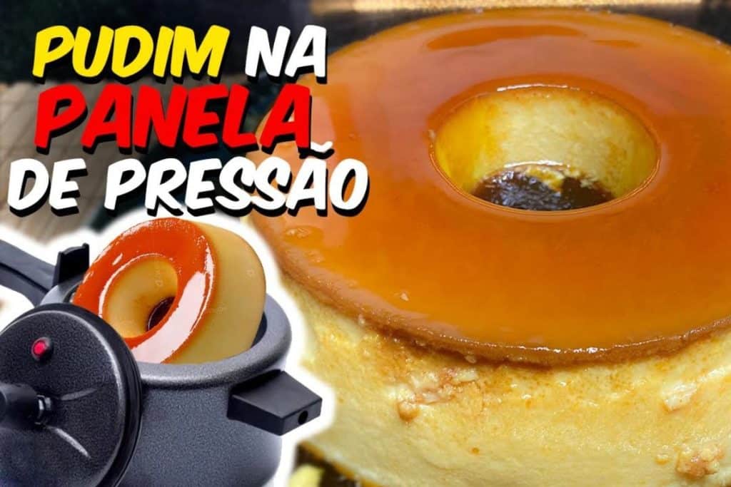 Pudim Na Panela De Pressão