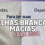 Como Tirar Amarelado De Toalha Branca