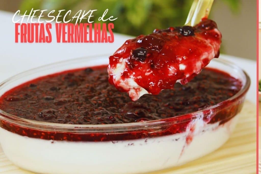 CHEESECAKE DE FRUTAS VERMELHAS