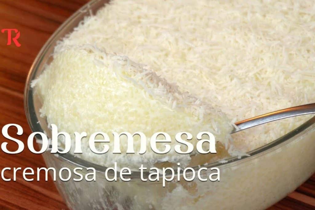 sobremesa de tapioca