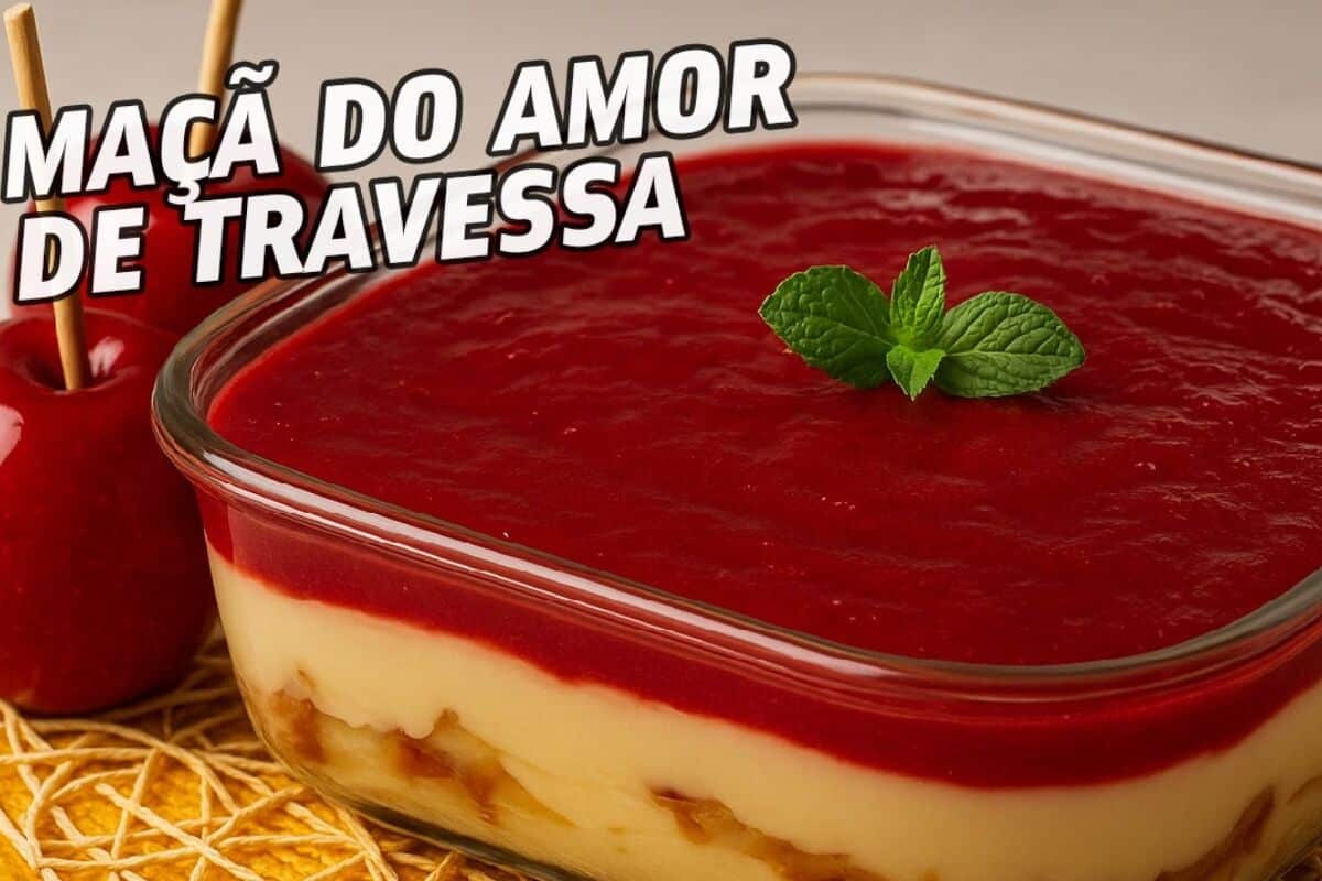 Maçã do amor de travessa: uma sobremesa encantadora e diferente para surpreender a todos com muito sabor 7 maçã do amor de travessa