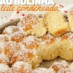 Pão bolinha de leite condensado