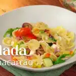Salada de macarrão leve, saborosa, fresquinha e colorida: a opção perfeita para qualquer ocasião 1 Salada de macarrão