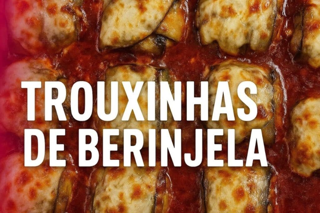 Trouxinhas de berinjela