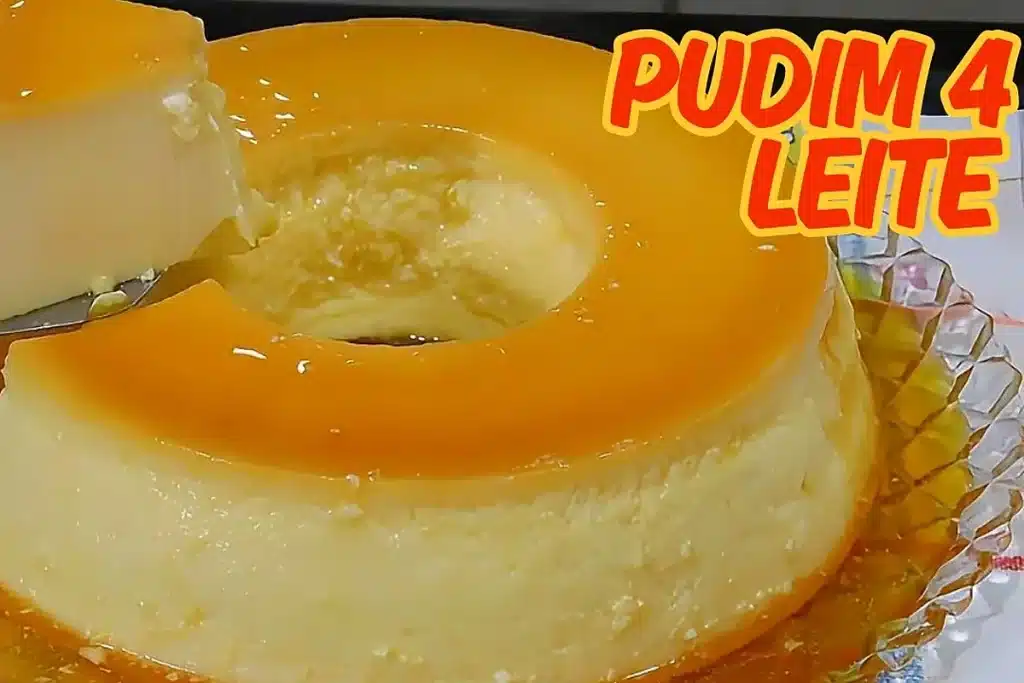 Pudim 4 leites super cremoso e fácil, para você levar para gelar e receber muitos elogios 4 Pudim 4 leites