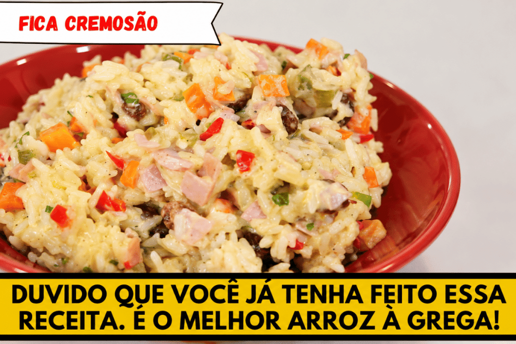 Arroz à grega cremoso bem colorido, saboroso e temperado de um jeito diferente, uma delícia 180 Arroz à grega cremoso